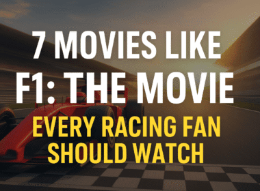 Movies like F1: The Movie
