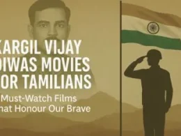 Kargil Vijay Diwas movies for Tamilians