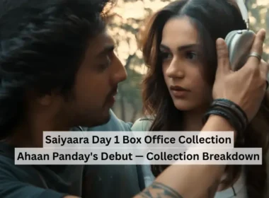 Ahaan Panday in Saiyaara — Box Office Collection Day 1