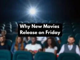 Why New Movies Release on Friday
