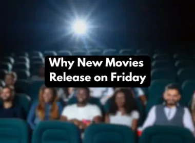 Why New Movies Release on Friday